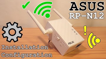 ASUS Wi-Fi Extender RP-N12 • Unboxing Installation Configuration