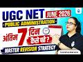 UGC NET Public Administration Last 7 Days Study Plan | UGC NET Public Admin. Strategy | JRFAdda