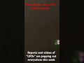 UFO reports coming in from everywhere this week! Credit to Fox News for this report #Drone #ufo