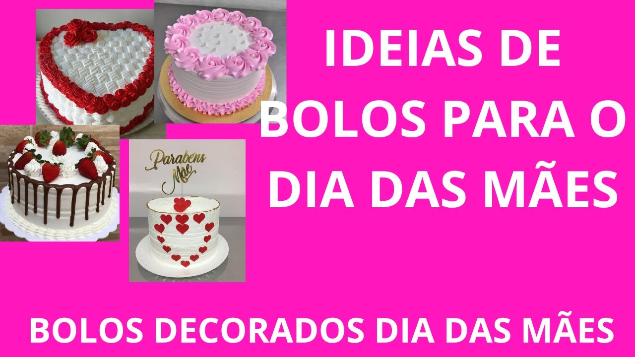 Bolos decorados dia das mães - Bolos decorados