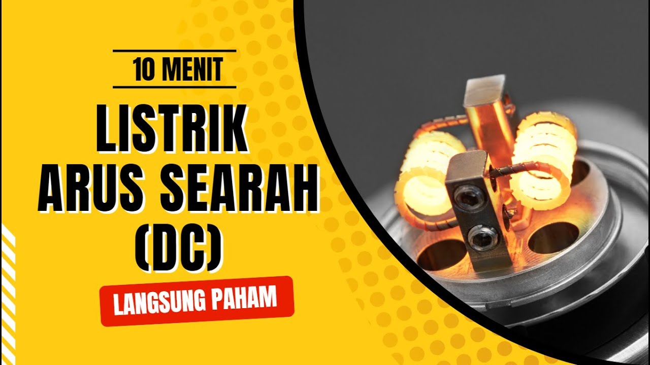 FISIKA Kelas 12 - Listrik Arus Searah (DC) - YouTube