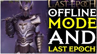 Offline Mode And The Future Of Last Epoch