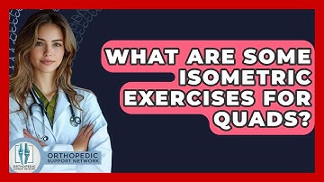 What Are Some Isometric Exercises For Quads? - Orthopedic Support Network