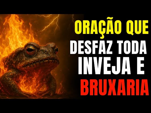 🔥 A ÚNICA ORAÇÃO QUE DESFAZ A INVEJA, FOFOCAS E TODA BRUXARIA – OUÇA AGORA!