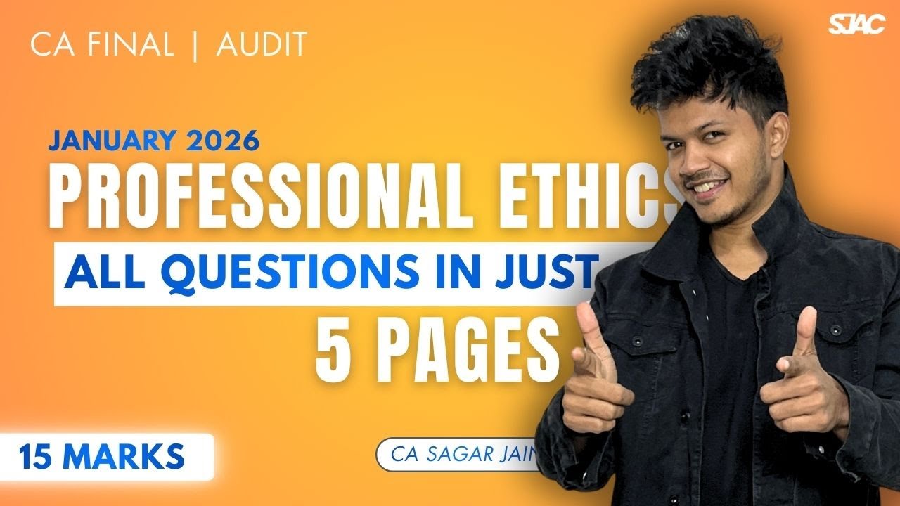 Professional Ethics Revision - CA Final Audit January 2026 - CA Sagar Jain