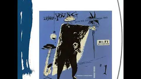 Lester Young With The Oscar Peterson Trio (1952)