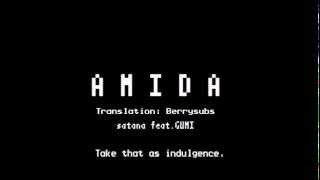 AMIDA~ Satana feat. Gumi (English Sub)