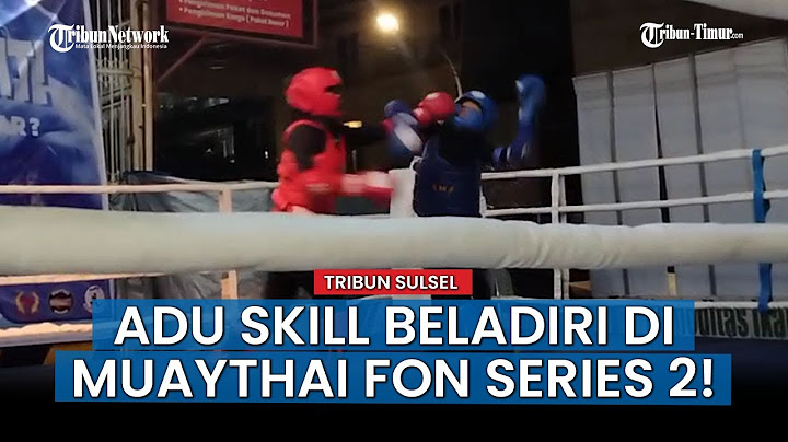 VIRAL NEWS; 52 Fighter Adu Skill Beladiri di atas Ring Muaythai Fight One Night series 2