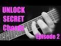 UNLOCK GUITAR SECRET HARMONY CHORDS !( Episde 2 )