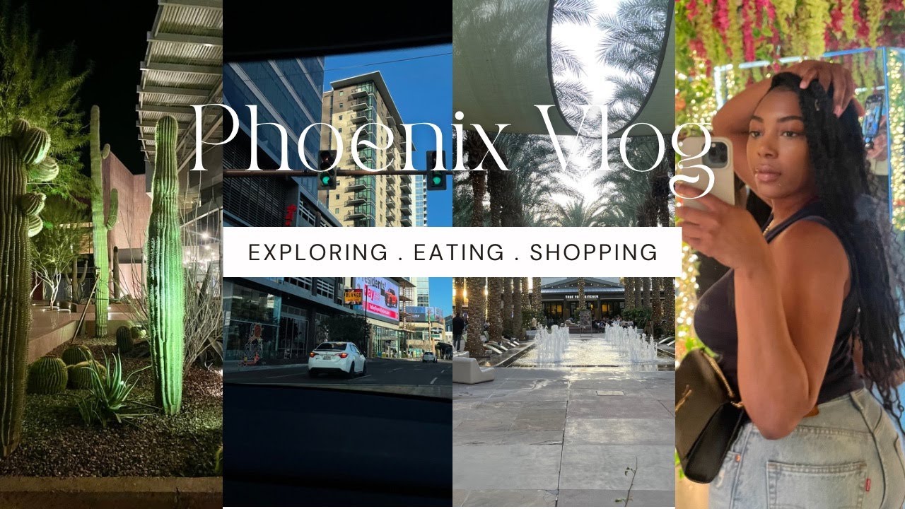 TRAVEL VLOG - PHOENIX, ARIZONA 🌵| COME WITH ME TO PHOENIX 🌕