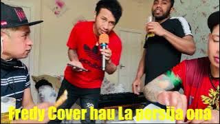 Fredy Cover hau La persija ona