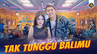 AINI ZAMMA FT DELVA IRAWAN - TAK TUNGGU BALIMU ( Official Live Video Royal Music )