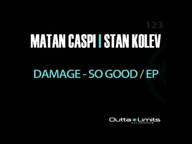 Matan Capsi & Stan Kolev - Damage