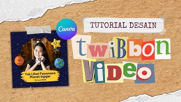 Tutorial Design of Video Twibbon in Canva Free