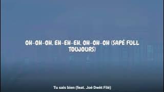 Guy2Bezbar - Tu sais bien (feat. Joé Dwèt Filé) (Lyrics)