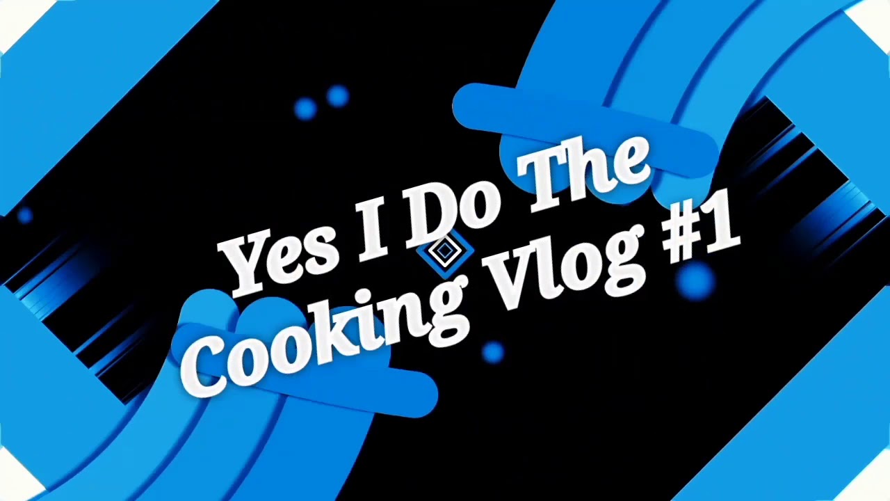 Yes I Do The Cooking 😁😉 - YouTube