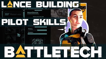 Battletech Pilot Skill Combo Builds and Lance Building Setup Guide