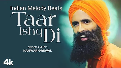 TAAR ISHQ DI (Official Video) | Kanwar Grewal | Latest Punjabi Songs 2024