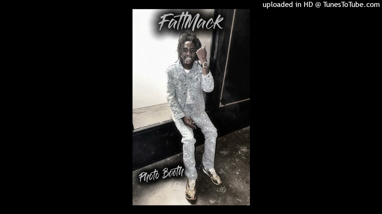 FattMack - Photo Booth (Unreleased)