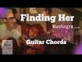 Finding Her by Kushagra – Easy Guitar Lesson for Beginners