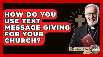 How Do You Use Text Message Giving For Your Church? - Churches Of Faith