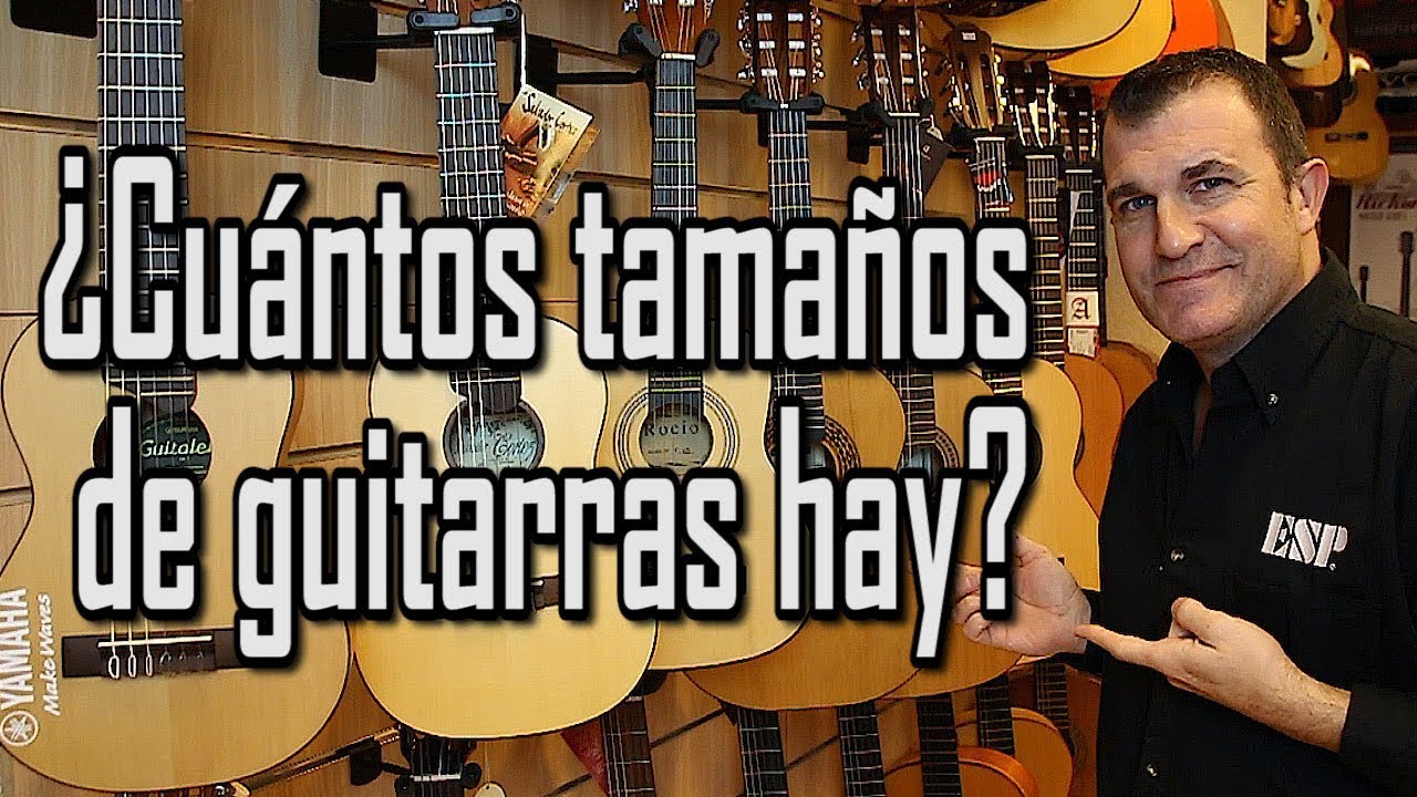 Los diferentes tamaños de las guitarras - YouTube