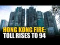 Hong Kong fire: Death toll rises to 94 as search and rescue mission nears end