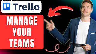 How to Manage Teams With Trello Easily 2026