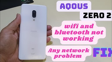 Sharp Aqous Zero 2 Network Problem | wifi or hotspot connection Fix