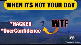 [HACKER AND OVERCONFIDENCE]both are dangerous | RYNOS | PUBG