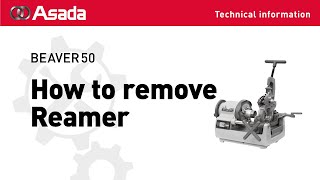 BEAVER50 How to remove Reamer