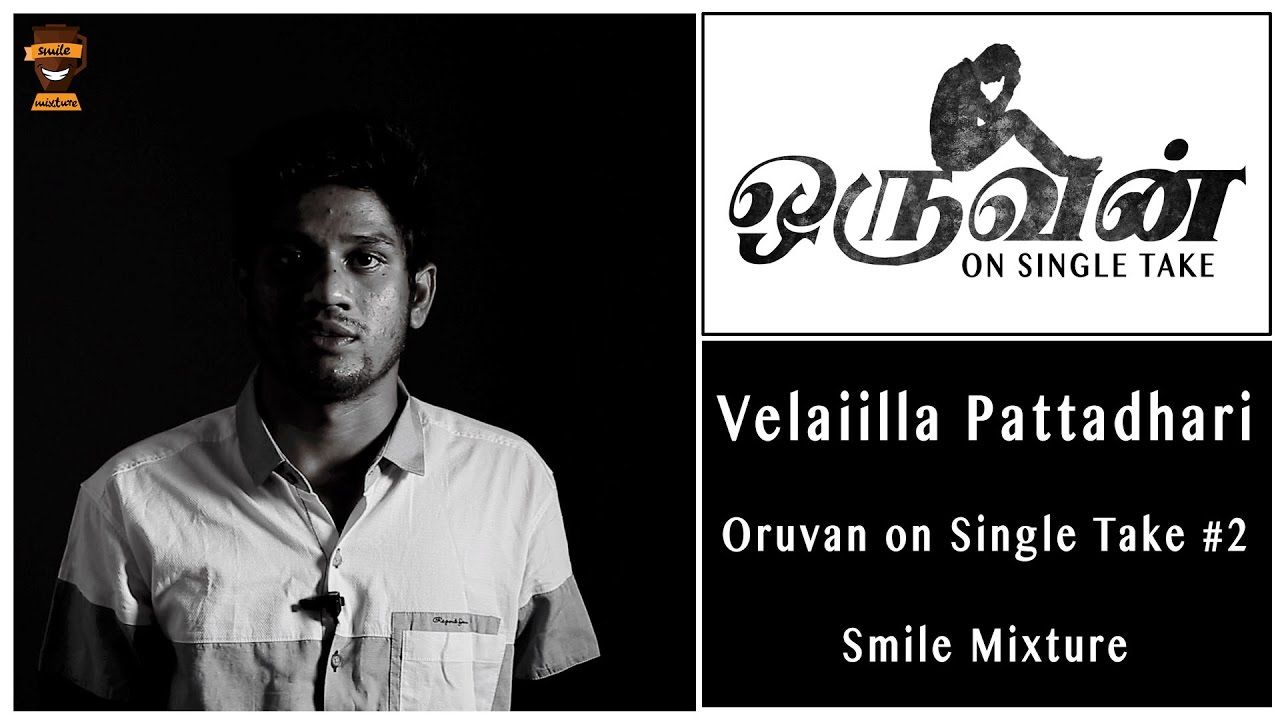 Velaiyilla Pattathari | Never Give Up | Oruvan on Single Take #2 | Smile Mixture pranks to do on your mom
