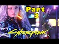 Cyberpunk 2077 - Part 3 - WELCOME TO NIGHT CITY