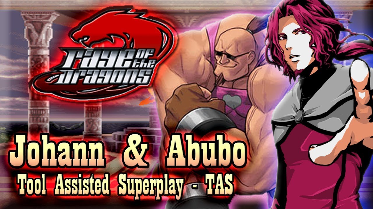 【TAS】RAGE OF THE DRAGONS - JOHANN & ABUBO