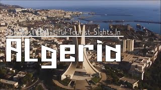 اجمل مناطق السياحة في الجزائر مع أغنية يا قمري رابح درياسه