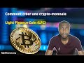 Nous lanons notre propre crypto monnaie le lfc light finance coin