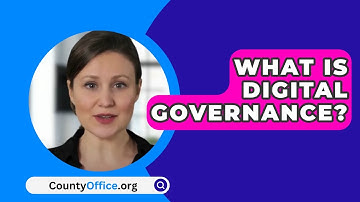 What Is Digital Governance? - CountyOffice.org