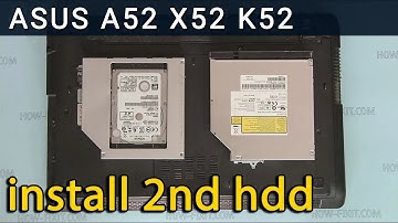 How to Add a Second Hard Drive or SSD to Asus A52 X52 K52 | Optical-Drive Replacement