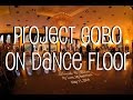 How project on dance floor  all gobo projectors