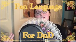 Fan Language for my DND Champaign
