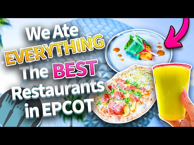 We’ve Eaten at EVERY EPCOT Restaurant and These Are the BEST class=