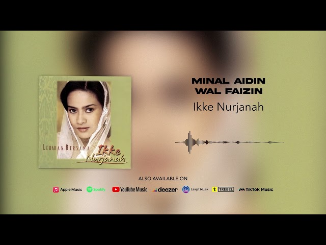 Ikke Nurjanah - Minal Aidin Wal Faizin (Official Audio) class=