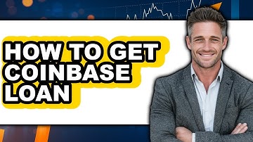 How to Get a Coinbase Loan - Step By Step