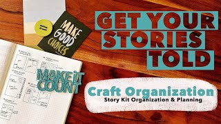 Story Kit Organization // My Planning & Organization Process