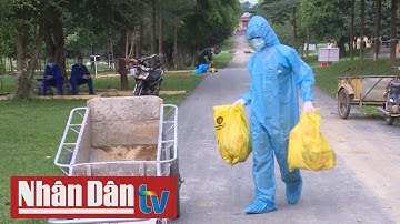 Môi trường xanh: Bảo đảm thu gom, xử lý rác thải phòng, chống dịch Covid-19