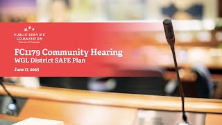 WGL District SAFE Plan (FC1179) Community Hearing — 6/17/2025