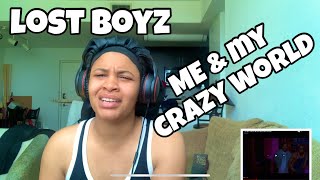 LOST BOYZ “ ME AND MY CRAZY WORLD “ REACTION