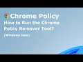 Ôøæ Å How To Run The Chrome Policy Remover Tool For Windows FREE Ôøæ Å How To Run The Chrome Policy Remover Tool For Windows FREE