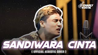 Charly Van Houten - Sandiwara Cinta ( Repvblik ) - ( Acoustic Cover 90)