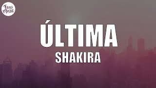 Shakira - Última (Letra/Lyrics) Resimi